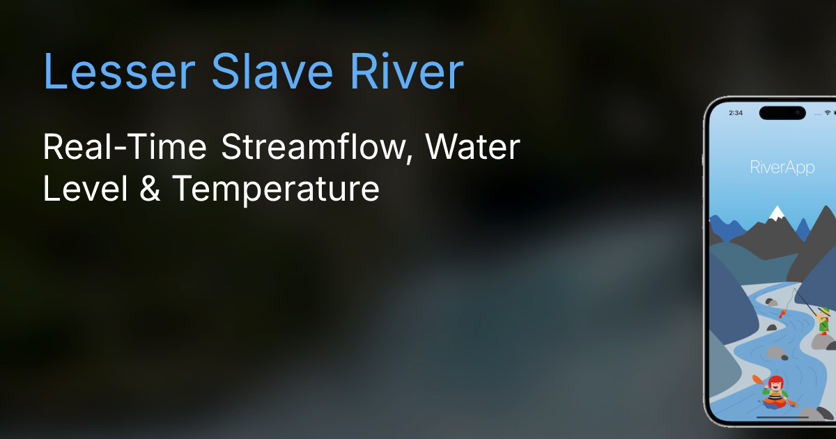 Lesser Slave River | Current River Conditions