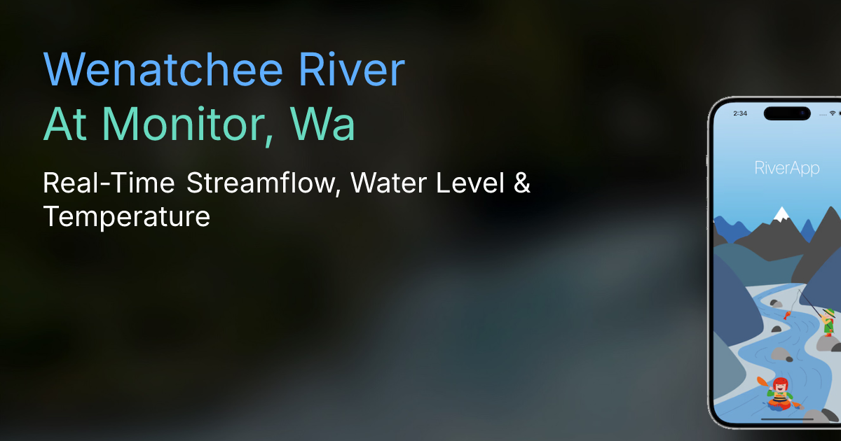 Wenatchee River | At Monitor, Wa - Real-Time Streamflow, Water Level ...